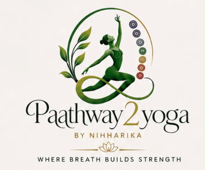 Paathway2Yoga by Nihharika: where breath builds strength